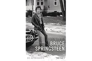 Born to Run: Die Autobiografie - (Deutsche Ausgabe) - Der Nr.-1-Bestseller im Taschenbuch