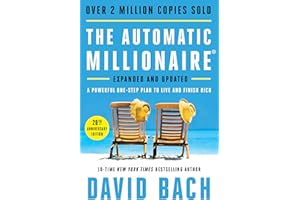 The Automatic Millionaire, 20th Anniversary Edition: A Powerful One-Step Plan to Live and Finish Rich