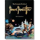 The Fantastic Worlds of Frank Frazetta. 40th Ed.