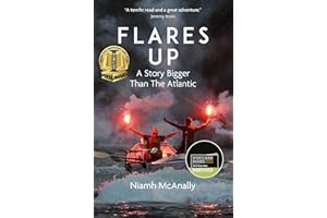 Flares Up: A Story Bigger than the Atlantic (Shortlisted for the Sunday Times Sports Book Awards 2023)
