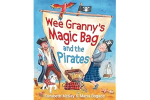 Wee Granny's Magic Bag and the Pirates (Picture Kelpies)