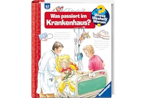 Wieso? Weshalb? Warum?, Band 53 - Was passiert im Krankenhaus? (Sachbuch ab 4 Jahre - mit Klappen) (Kernreihe, 53)
