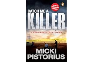 Catch Me a Killer: A Profiler's True Story