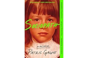 Sociopath: The Eye-opening True Story Everyone's Talking About