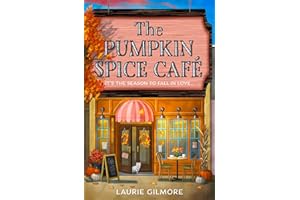 The Pumpkin Spice Café: Read the viral TikTok sensation romcom series, for fans of cozy and spicy romance in 2025!: Book 1 (Dream Harbor)