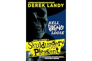 Hell Breaks Loose: A prequel from the Sunday Times bestselling Skulduggery Pleasant universe: Book 2
