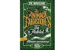 LES ANIMAUX FANTASTIQUES - EDITION AUGMENTEE DE JK