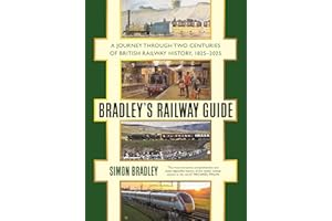 Bradley's Railway Guide: A journey through two centuries of British railway history, 1825-2025
