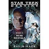 Star Trek: Destiny #2: Mere Mortals (Star Trek Seekers)