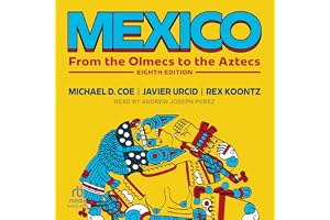 Mexico: From the Olmecs to the Aztecs: Eighth Edition