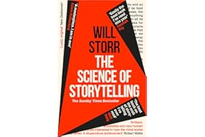 The Science of Storytelling: Why Stories Make Us Human, and How To Tell Them Better