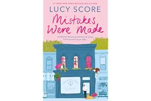 Mistakes Were Made: A totally addictive, spicy, hilarious small-town romance: 2