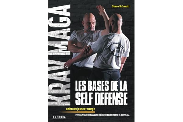 Krav Maga, les bases de la self-défense: Programmes officiels des ceintures jaune et orange