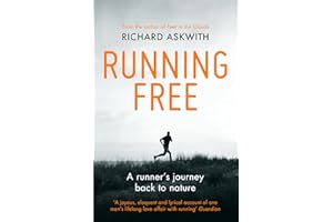 Running Free: A Runner’s Journey Back to Nature