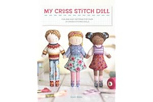 My Cross Stitch Doll: Fun and Easy Patterns for over 20 Cross-Stitched Dolls
