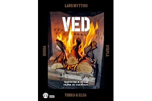 Ved : Hugga, stapla, torka & elda