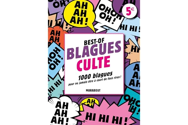 Best-of blagues cultes: 1 000 blagues pour ne jamais être à court de fous rires !