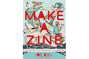 Make a Zine!: Start Your Own Underground Publishing Revolution (4th Edition) (Good Life)