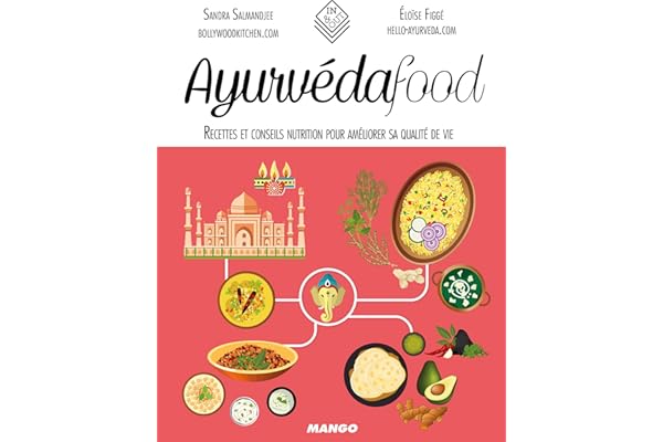 Ayurvéda food: Recettes et conseils nutrition pour améliorer sa qualité de vie
