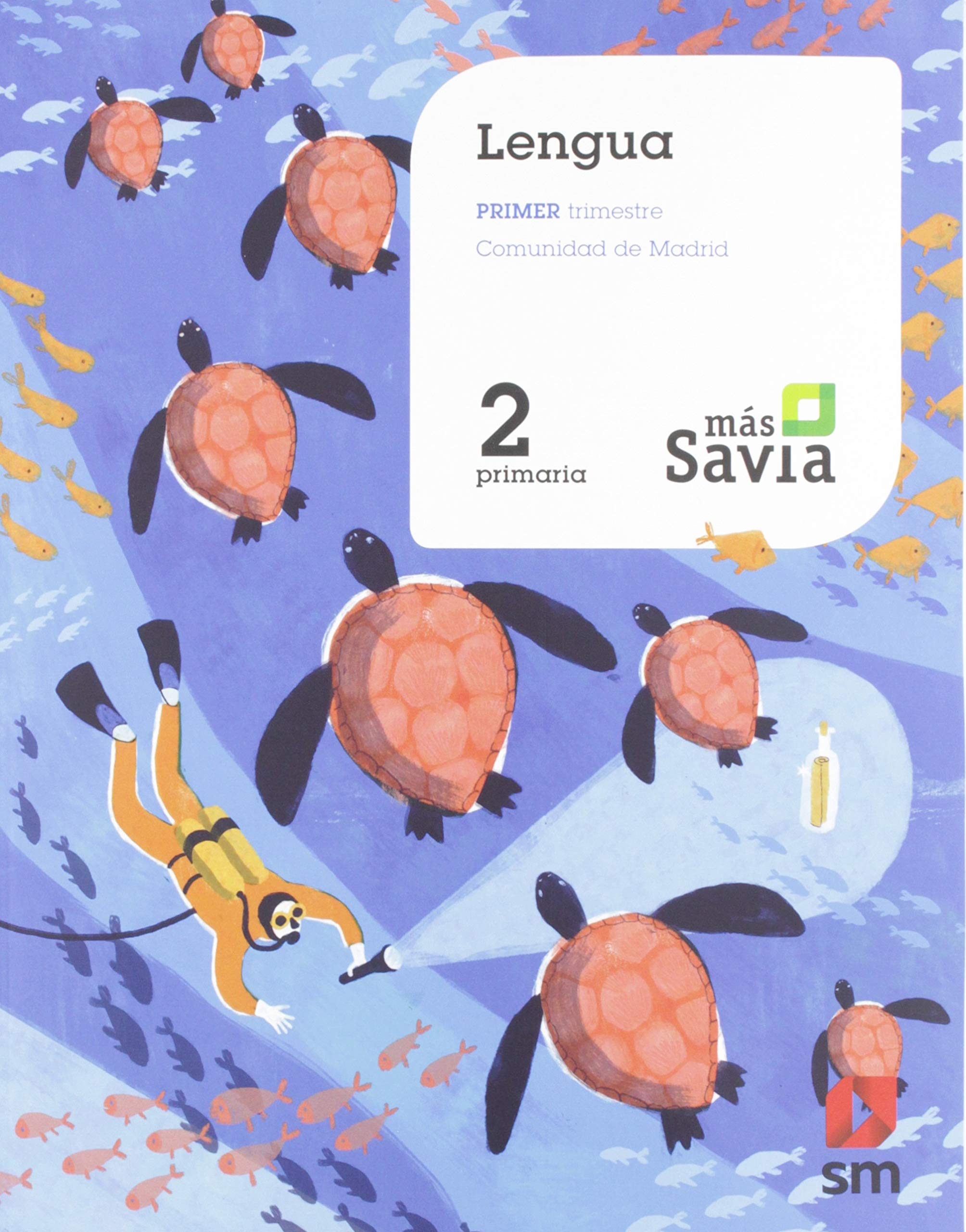 Lengua. 2 Primaria. Más Savia. Madrid