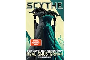 Scythe – Der Zorn der Gerechten: Band 2