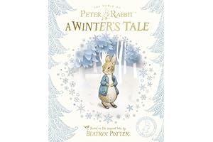 Peter Rabbit: A Winter's Tale: A seasonal bedtime story