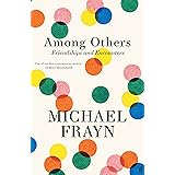 Among Others: Friendships and Encounters