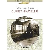 Gurbet Hikayeleri: 100 Temel Eser - Gen&ccedil;ler İ&ccedil;in