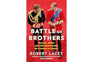 Battle of Brothers: You’ve heard from one side – now read the full, true story of the royal family in crisis
