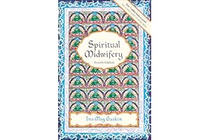 Spiritual Midwifery: Fourth Edition