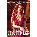 Hidden Huntress (The Malediction Series Book 2)