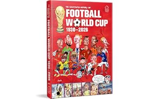 The Illustrated History of Football World Cup 1930 - 2026