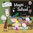 Ben and Holly's Little Kingdom: Magic School (Ben & Holly's Little Kingdom)