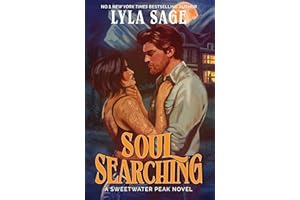 Soul Searching: the perfect small-town romance to cosy up with from the No. 1 New York Times bestselling author of Done and Dusted (Sweetwater Peak)
