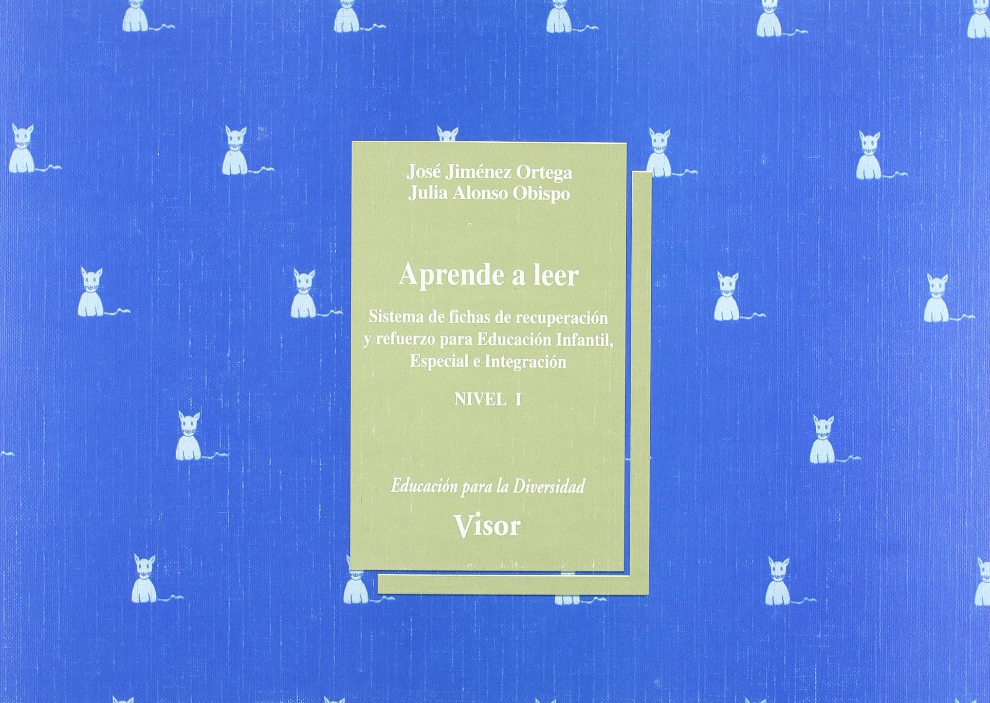 Aprende a leer - Nivel I: Sistema de fichas de recuperación y refuerzo para Educación Infantil, Especial e Integración