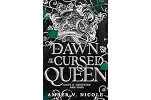 The Dawn of the Cursed Queen: The latest sizzling, dark romantasy book in the Gods & Monsters series!