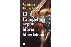 El evangelio según María Magdalena (Ediciones B)