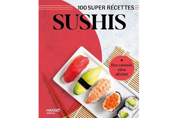Sushis: Facile, rapide, bon !