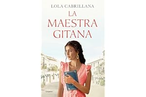 La maestra gitana (Grijalbo Narrativa)