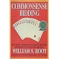 Commonsense Bidding: The Most Complete Guide to Modern Methods of Standard Bidding