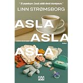 Asla, Asla, Asla