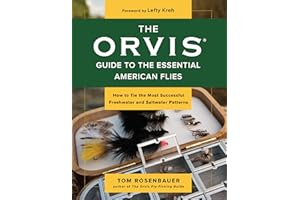 The Orvis Guide to the Essential American Flies: How to Tie the Most Successful Freshwater and Saltwater Patterns