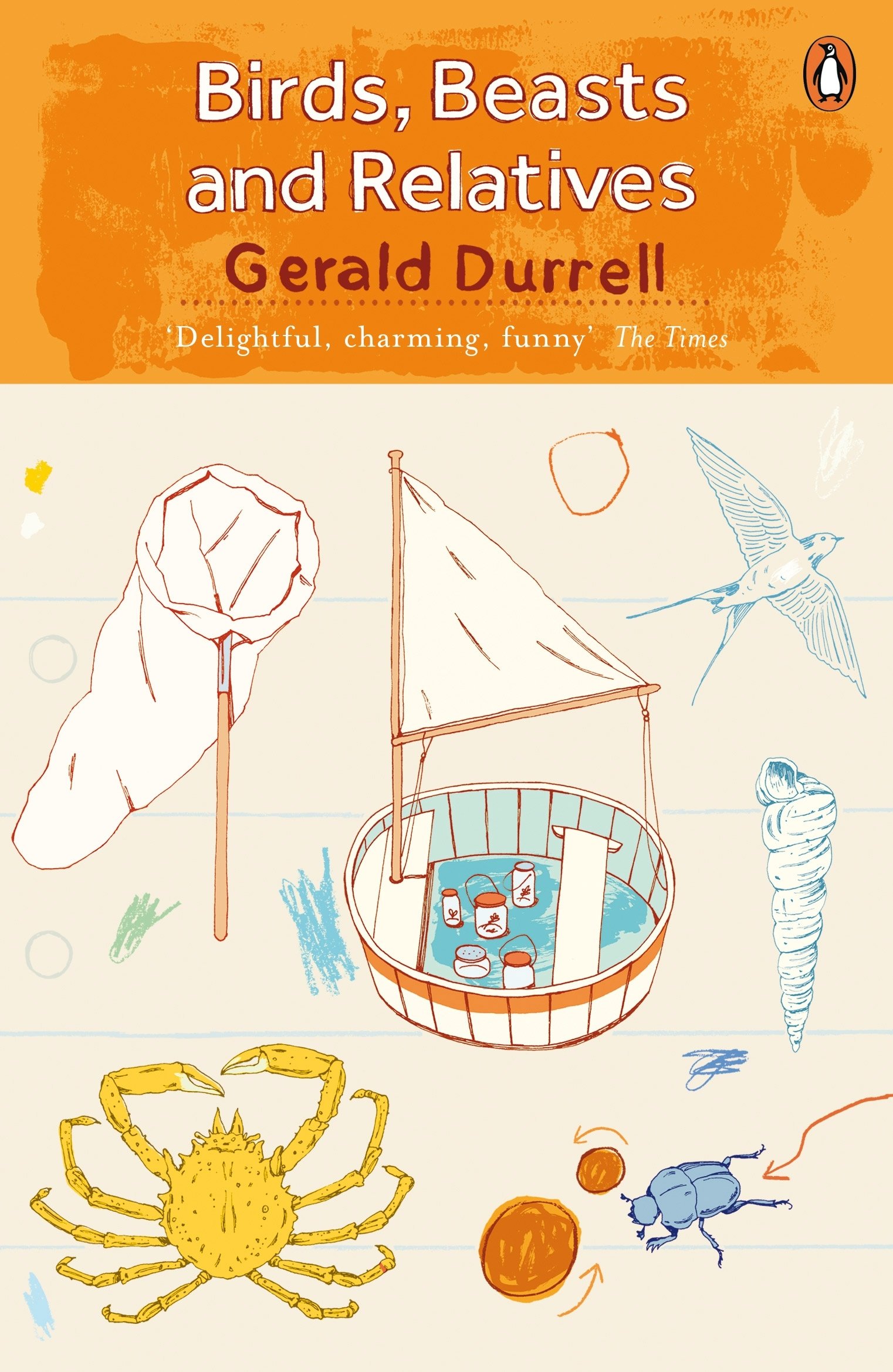 Birds, Beasts and Relatives: Gerald Durrell (The Corfu Trilogy)