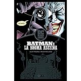 Batman: La broma asesina (5a edición) : Moore, Alan, Bolland, Brian, Tobar  Pastor, Felip: : Libros