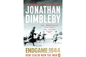 Endgame 1944: How Stalin Won The War. The Sunday Times bestselling WW2 book about the year that sealed the Nazis' fate