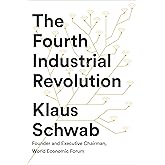 The Fourth Industrial Revolution: Klaus Schwab
