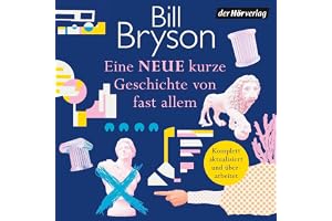 Eine NEUE kurze Geschichte von fast allem: Komplett aktualisiert und überarbeitet