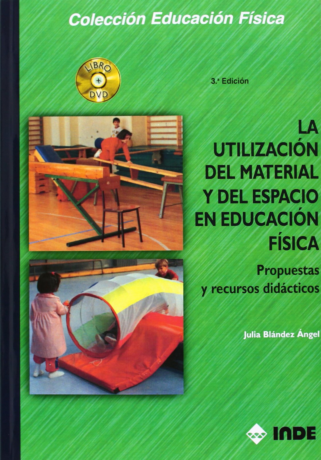 La utilización del material y del espacio en Educación Física : Propuestas y recursos didácticos : 107