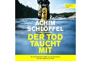 Der Tod taucht mit: Ein Extremtaucher erzählt von der Faszination und den Gefahren der Tiefe