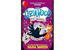 Grimwood: Party Animals: The Times Children's Book of the Week